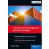 Sap Pr Transportation Management with SAP S/4hana | Jens Gottlieb,Christopher Sürie