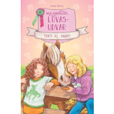 Sarah Bosse - Malomvölgyi lovasudvar 3. - Tarts ki, Anna! gyermek- és ifjúsági könyv