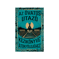  Sarah Brooks - Az Óvatos Utazó kézikönyve Átokföldjéhez irodalom