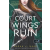 Sarah J. Maas - A Court of Wings and Ruin - Szárnyak és pusztulás udvara  - Tüskék és rózsák udvara 3.