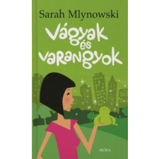 Sarah Mlynowsky Vágyak és varangyok gyermek- és ifjúsági könyv