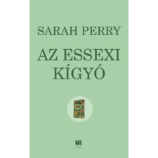 Sarah Perry PERRY, SARAH - AZ ESSEXI KÍGYÓ irodalom