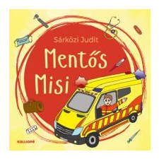 Sárközi Judit Mentős Misi gyermek- és ifjúsági könyv