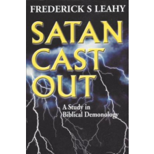  Satan Cast Out: A Study in Biblical Demonology – Frederick S. Leahy idegen nyelvű könyv