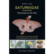  Saturniidae of the World. Pfauenspinner der Welt – Rudolf E. J. Lampe idegen nyelvű könyv
