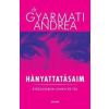 Saxum Kiadó Dr. Gyarmati Andrea-Hányattatásaim (Új példány, megvásárolható, de nem kölcsönözhető!)