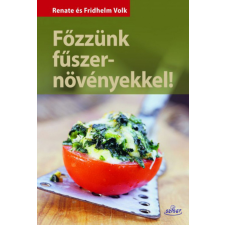 Saxum Kiadó Főzzünk fűszernövényekkel gasztronómia