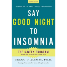  SAY GOOD NIGHT TO INSOMNIA – Gregg D. Jacobs idegen nyelvű könyv