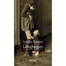Schaffer Erzsébet - Lábujjhegyen egyéb könyv