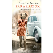 Schäffer Erzsébet - Párarajzok (Puha) egyéb könyv