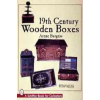 Schiffer Publishing Ltd. 19th Century Wooden Boxes | Arene Burgess