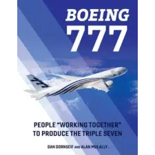 Schiffer Publishing Ltd. Boeing 777 | Dan Dornseif,Alan Mulally egyéb könyv