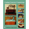 Schiffer Publishing Ltd. Casting Concrete Counterts | Doug Bannister