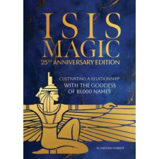 Schiffer Publishing Ltd. Isis Magic: 25th Anniversary Edition | M. Isidora Forrest egyéb könyv