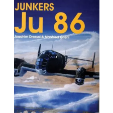 Schiffer Publishing Ltd. Junkers Ju 86 | Joachim Dressel egyéb könyv