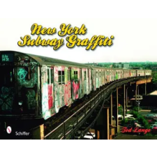 Schiffer Publishing Ltd. New York Subway Graffiti | Tod Lange egyéb könyv