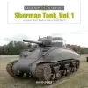 Schiffer Publishing Ltd. Sherman Tank Vol. 1: America's M4A1 Medium Tank in World War II | DAVID DOYLE.