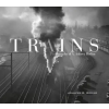 Schiffer Publishing Ltd. Trains: Photography of A. Aubrey Bodine | Jennifer B. Bodine