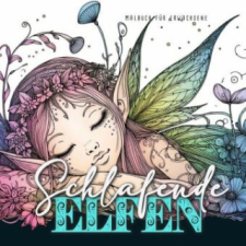  Schlafende Elfen Malbuch für Erwachsene – Monsoon Publishing,Musterstück Grafik idegen nyelvű könyv