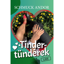 Schmuck Andor - Tinder-tündérek egyéb könyv