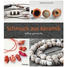  Schmuck aus Keramik – Helena Arendt idegen nyelvű könyv