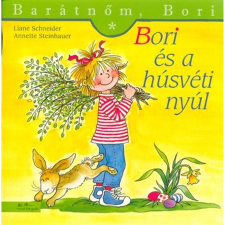 Schneider, Liane Bori és a húsvéti nyúl - Barátnőm, Bori 41. gyermek- és ifjúsági könyv
