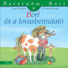 Schneider, Liane Liane Schneider - Bori és a lovasbemutató - Barátnőm, Bori 31. egyéb könyv