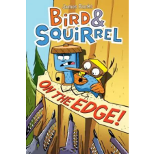 Scholastic Bird &amp; Squirrel on the Edge! | James Burks egyéb könyv