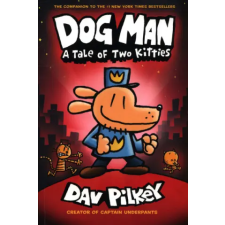 Scholastic Dog Man 03: A Tale of Two Kitties | Dav Pilkey egyéb könyv