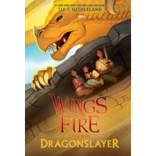 Scholastic Dragonslayer (Wings of Fire: Legends) | Tui T. Sutherland egyéb könyv