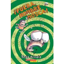 Scholastic en Espanol ?Fuera, Hombre Mosca! | Tedd Arnold egyéb könyv