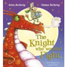 Scholastic Knight Who Wouldn't Fight | Helen Docherty egyéb könyv