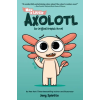Scholastic Max, a Little Axolotl #1 (an Original Graphic Novel) (Könyv)