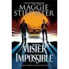Scholastic Mister Impossible (Dreamer Trilogy #2) | Maggie Stiefvater