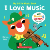 Scholastic My Little Music Book: I Love Music – Marion Billet