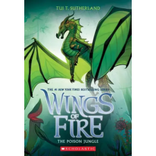 Scholastic Poison Jungle (Wings of Fire, Book 13) | Tui T. Sutherland egyéb könyv