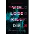 Scholastic Win, Lose, Kill, Die | Cynthia Murphy
