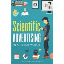  Scientific Advertising: In a Digital World – Claude Hopkins,Barbara Aun Anderson idegen nyelvű könyv