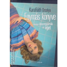 Scolar Egymás könyve - Karafiáth Orsolya egyéb könyv