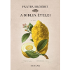 Scolar Kiadó A Biblia ételei