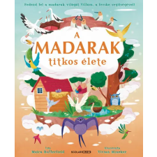 Scolar Kiadó A madarak titkos élete gyermek- és ifjúsági könyv