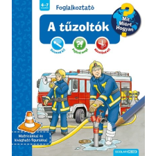 Scolar Kiadó A tűzoltók - Mit? Miért? Hogyan? Foglalkoztató gyermek- és ifjúsági könyv