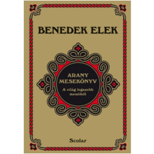 Scolar Kiadó Arany mesekönyv /A világ legszebb meséiből (3. kiadás) gyermek- és ifjúsági könyv