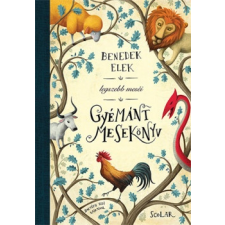 Scolar Kiadó Benedek Elek: Gyémánt mesekönyv gyermek- és ifjúsági könyv