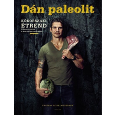 Scolar Kiadó Dán paleolit - Thomas Rode Andersen életmód, egészség