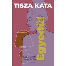 Scolar Kiadó Egyedül - A szerethető öregedés felé regény