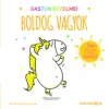 Scolar Kiadó Gaston érzelmei - Boldog vagyok | Aurélie Chien Chow Chine