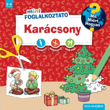 Scolar Kiadó - Karácsony (Mit? Miért? Hogyan? Mini Foglalkoztató) gyermek- és ifjúsági könyv