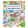 Scolar Kiadó - Keress, találj, mesélj! Mentőjárművek