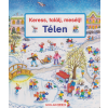 Scolar Kiadó - Keress, találj, mesélj! Télen